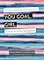 You Goal, Girl by Meleah Bowles
