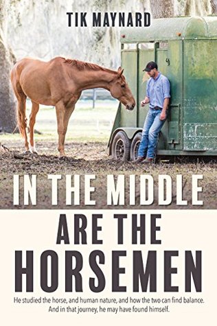 In the Middle Are the Horsemen (Kindle Edition)