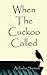 When the Cuckoo Called