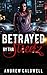 Betrayed By Tha Streetz: Pa...