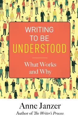 EBOOK Writing to Be Understood: What Works and Why