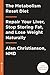 The Metabolism Reset Diet: Repair Your Liver, Stop Storing Fat, and Lose Weight Naturally