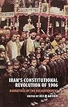 Iran's Constitutional Revolution of 1906 and Narratives of the Enlightenment Iran's Constitutional Revolution of 1906 and Narratives of the Enlightenment
