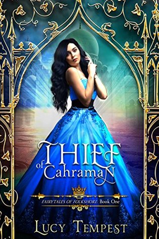 Thief of Cahraman (Fairytales of Folkshore, #1)