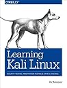 Learning Kali Linux by Ric Messier