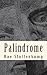 Palindrome: The prequel to ...