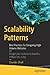 Scalability Patterns by Chander Dhall