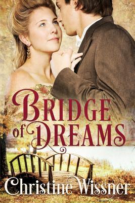 Bridge of Dreams: Bridge of Dreams (Jackson Family Saga)