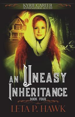 An Uneasy Inheritance (Kyrie Carter: Supernatural Sleuth)