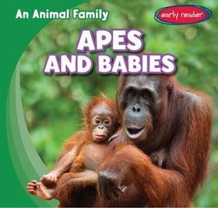 Apes and Babies (An Animal Family)