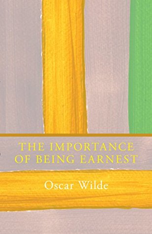 Importance of Being Earnest