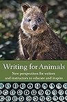 Writing for Animals by John Yunker