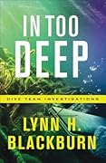 In Too Deep (Dive Team Investigations, #2)