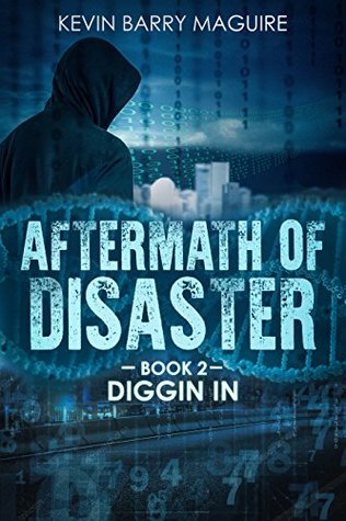 Aftermath of Disaster: Book 2 Diggin in (Kindle Edition)