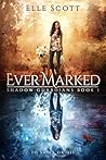 Ever Marked (Shadow Guardians, #1)