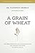 A Grain of Wheat: The Perse...