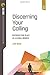 Discerning Your Calling: Di...