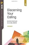 Discerning Your Calling by John Ward