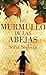 EL MURMULLO DE LAS ABEJAS by Sofía Segovia