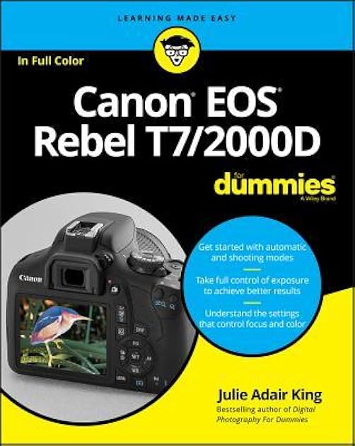 Canon EOS Rebel T7/2000D For Dummies (For Dummies (Computer/Tech))