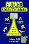Beyond Calvinism ...