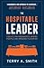 The Hospitable Leader: Crea...