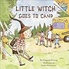 Little Witch Goes to Camp by Deborah Hautzig