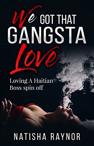 We Got that Gangsta Love (Kindle Edition)