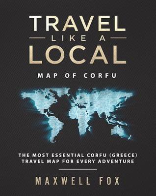 Travel Like a Local - Map of Corfu: The Most Essential Corfu (Greece) Travel Map for Every Adventure