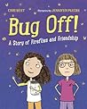 Bug Off!: A Story of Fireflies and Friendship Bug Off!: A Story of Fireflies and Friendship