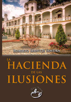 La Hacienda de las ilusiones