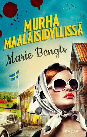 Murha maalaisidyllissä (Hannah Lönn, #1 )