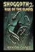 Shoggoth 2: Rise of the Elders (The Mythos Project #3)