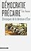 Démocratie précaire: Chroni...
