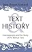 Text and History: Historiography and the Study of the Biblical Text