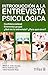 Introduccion a la entrevista psicologica/ Introduction to Psychological Interview (Spanish Edition)