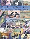 Border Collies : One : A dog lover's greyscale colouring book (Greyscale colouring books for dog lovers)