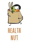 Health Nut: Grocery Girl Veggies Bread Healthy Shopping Habits Lined Journal / Notebook [6 x 9 in / 100 pgs / College Ruled]