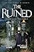The Ruined (Blood & Fire Sa...