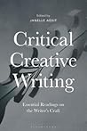 Critical Creative Writing by Janelle Adsit