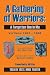 A Gathering Of Warriors: A ...