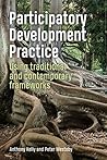 Participatory Development Practice: Using traditional and contemporary frameworks