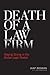 Death of a Law Firm: Stayin...