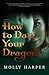 How to Date Your Dragon (My...