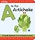 A Is for Artichoke: A Foodi...