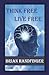 Think Free Live Free by Brian Handfinger