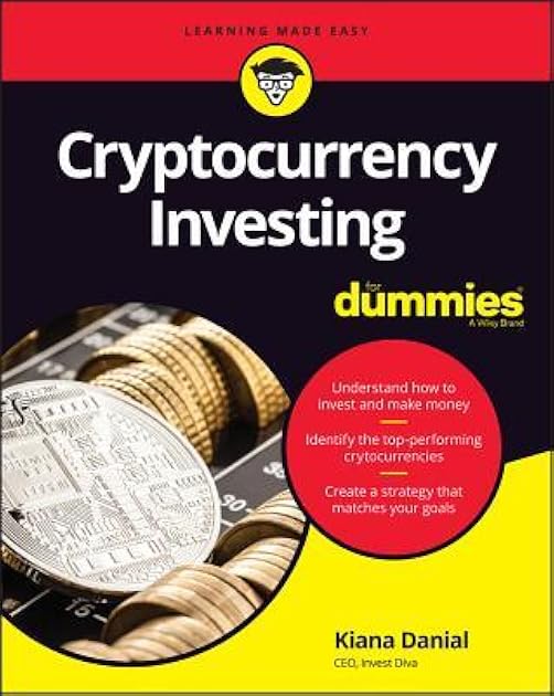 Cryptocurrency Investing For Dummies (For Dummies (Business & Personal Finance))