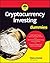 Cryptocurrency Investing For Dummies (For Dummies (Business & Personal Finance))