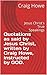Quotations as said by Jesus Christ, written by Craig Howe, in... by Craig Howe
