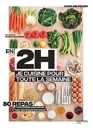 En 2h je cuisine pour toute la semaine: Le Best Seller du Batch Cooking (Paperback)